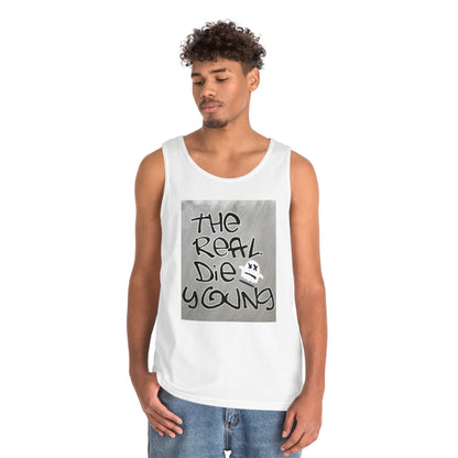 The REAL Die Young - Unisex Heavy Cotton Tank Top