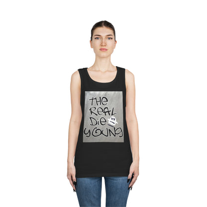 The REAL Die Young - Unisex Heavy Cotton Tank Top