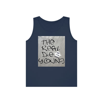 The REAL Die Young - Unisex Heavy Cotton Tank Top